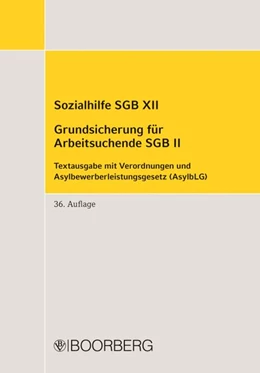 Abbildung von Richard Boorberg Verlag | Sozialhilfe SGB XII - Grundsicherung für Arbeitsuchende SGB II - AsylbLG | 36. Auflage | 2026 | beck-shop.de