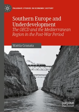 Abbildung von Granata | Southern Europe and Underdevelopment | 1. Auflage | 2026 | beck-shop.de