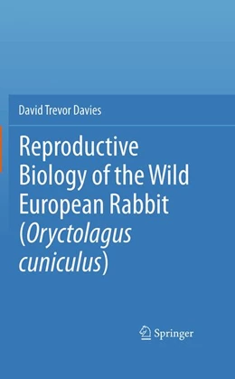 Abbildung von Davies | Reproductive Biology of the Wild European Rabbit (Oryctolagus cuniculus) | 1. Auflage | 2026 | beck-shop.de
