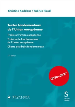 Abbildung von Kaddous / Picod | Textes fondamentaux de l’Union européenne | 17. Auflage | 2026 | beck-shop.de