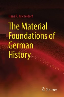 Abbildung von Kricheldorf | The Material Foundations of German History | 1. Auflage | 2026 | beck-shop.de