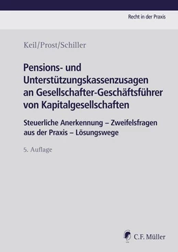 Abbildung von Keil / Prost | Pensions- und Unterstützungskassenzusagen an Gesellschafter-Geschäftsführer von Kapitalgesellschaften | 5. Auflage | 2027 | beck-shop.de