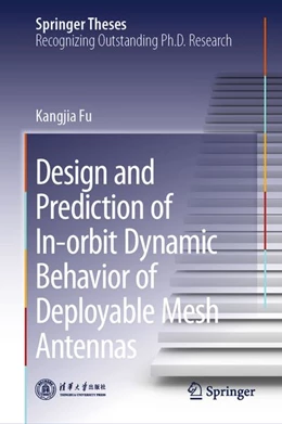 Abbildung von Fu | Design and Prediction of In-orbit Dynamic Behavior of Deployable Mesh Antennas | 1. Auflage | 2026 | beck-shop.de