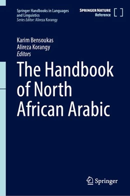 Abbildung von Korangy / Bensoukas | The Handbook of North African Arabic | 1. Auflage | 2027 | beck-shop.de