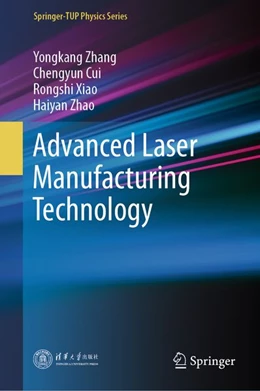 Abbildung von Zhang / Cui | Advanced Laser Manufacturing Technology | 1. Auflage | 2026 | beck-shop.de
