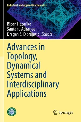 Abbildung von Hazarika / Acharjee | Advances in Topology, Dynamical Systems and Interdisciplinary Applications | 1. Auflage | 2026 | beck-shop.de