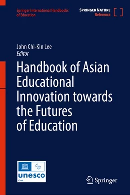 Abbildung von Chi-Kin Lee | Handbook of Asian Educational Innovation towards the Futures of Education | 1. Auflage | 2027 | beck-shop.de