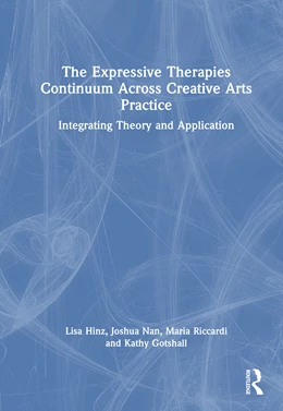 Abbildung von Hinz / Nan | The Expressive Therapies Continuum Across Creative Arts Practice | 1. Auflage | 2026 | beck-shop.de