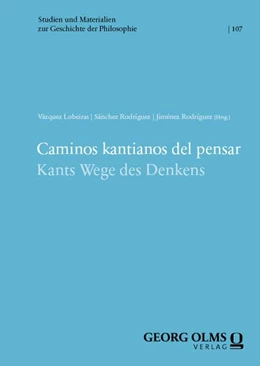 Abbildung von Vázquez Lobeiras / Sánchez Rodríguez | Caminos kantianos del pensar / Kants Wege des Denkens | 1. Auflage | 2026 | beck-shop.de