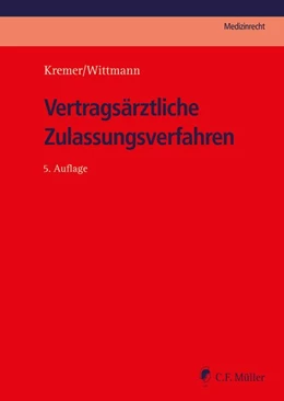Abbildung von Kremer / Wittmann | Vertragsärztliche Zulassungsverfahren | 5. Auflage | 2027 | beck-shop.de