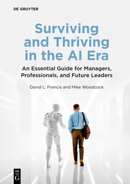 Abbildung von Francis / Woodcock | Surviving and Thriving in the AI Era | 1. Auflage | 2026 | beck-shop.de