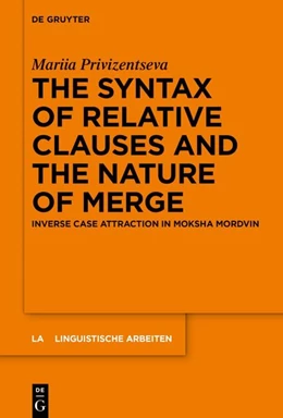 Abbildung von Privizentseva | The Syntax of Relative Clauses and the Nature of Merge | 1. Auflage | 2026 | 593 | beck-shop.de