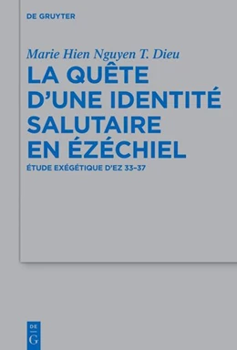 Abbildung von Nguyen T. Dieu | La quête d’une identité salutaire en Ézéchiel | 1. Auflage | 2026 | 572 | beck-shop.de