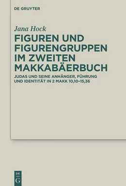 Abbildung von Hock | Figuren und Figurengruppen im Zweiten Makkabäerbuch | 1. Auflage | 2026 | 70 | beck-shop.de