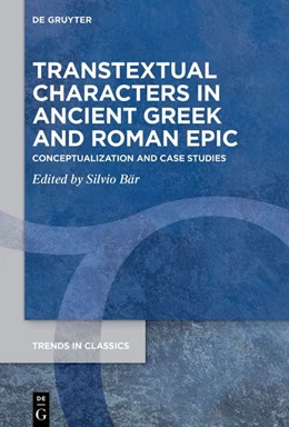 Abbildung von Bär | Transtextual Characters in Ancient Greek and Roman Epic | 1. Auflage | 2026 | 215 | beck-shop.de