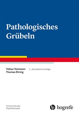 Abbildung von Teismann / Ehring | Pathologisches Grübeln | 2. Auflage | 2026 | beck-shop.de