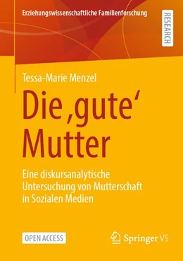 Abbildung von Menzel | Die 'gute' Mutter | 1. Auflage | 2026 | beck-shop.de
