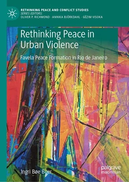 Abbildung von Bøe Buer | Rethinking Peace in Urban Violence | 1. Auflage | 2026 | beck-shop.de