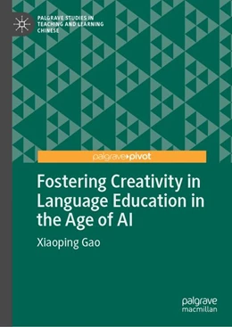 Abbildung von Gao | Fostering Creativity in Language Education in the Age of AI | 1. Auflage | 2026 | beck-shop.de