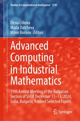 Abbildung von Lilkova / Datcheva | Advanced Computing in Industrial Mathematics | 1. Auflage | 2026 | beck-shop.de