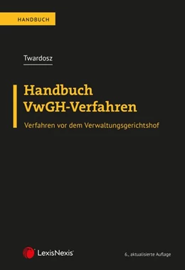 Abbildung von Twardosz | Handbuch VwGH-Verfahren | 6. Auflage | 2026 | beck-shop.de