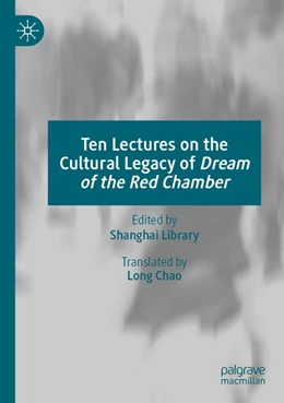 Abbildung von Ten Lectures on the Cultural Legacy of Dream of the Red Chamber | 1. Auflage | 2026 | beck-shop.de