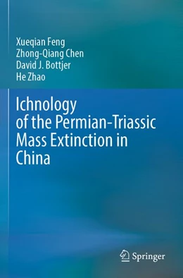 Abbildung von Feng / Chen | Ichnology of the Permian-Triassic Mass Extinction in China | 1. Auflage | 2026 | beck-shop.de
