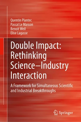 Abbildung von Plantec / Le Masson | Double Impact: Rethinking Science–Industry Interaction | 1. Auflage | 2026 | beck-shop.de