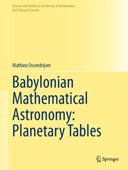 Abbildung von Ossendrijver | Babylonian Mathematical Astronomy: Planetary Tables | 1. Auflage | | beck-shop.de