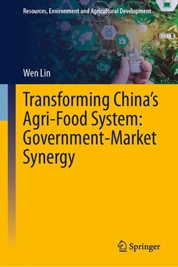 Abbildung von Lin | Transforming China's Agri-Food System: Government-Market Synergy | 1. Auflage | | beck-shop.de