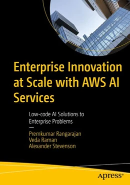 Abbildung von Rangarajan / Raman | Enterprise Innovation at Scale with AWS AI Services | 1. Auflage | 2026 | beck-shop.de
