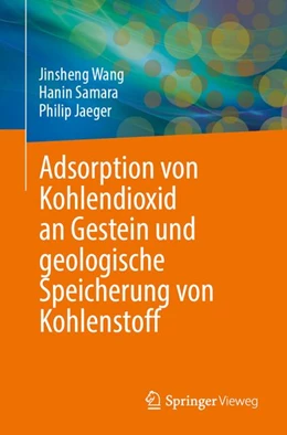 Abbildung von Wang / Samara | Adsorption von Kohlendioxid an Gestein und geologische Speicherung von Kohlenstoff | 1. Auflage | 2026 | beck-shop.de