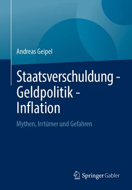 Abbildung von Geipel | Staatsverschuldung - Geldpolitik - Inflation | 1. Auflage | 2026 | beck-shop.de