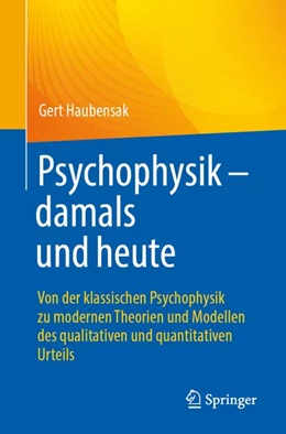 Abbildung von Haubensak | Psychophysik - damals und heute | 1. Auflage | 2026 | beck-shop.de