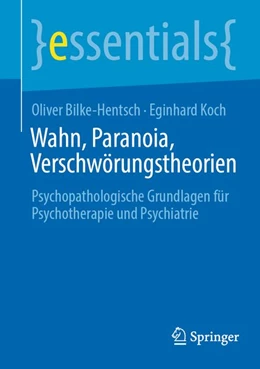 Abbildung von Bilke-Hentsch / Koch | Wahn, Paranoia, Verschwörungstheorien | 1. Auflage | 2026 | beck-shop.de