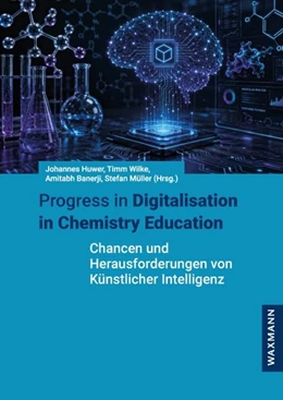 Abbildung von Huwer / Wilke | Progress in Digitalisation in Chemistry Education | 1. Auflage | 2026 | beck-shop.de