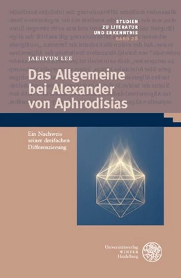 Abbildung von Lee | Das Allgemeine bei Alexander von Aphrodisias | 1. Auflage | 2026 | 28 | beck-shop.de