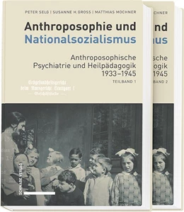Abbildung von Selg / Gross | Anthroposophie und Nationalsozialismus. Anthroposophische Psychiatrie und Heilpädagogik 1933–1945 | 1. Auflage | 2026 | beck-shop.de