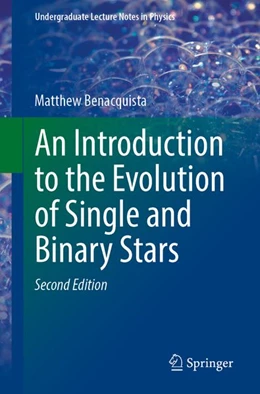 Abbildung von Benacquista | An Introduction to the Evolution of Single and Binary Stars | 2. Auflage | 2026 | beck-shop.de