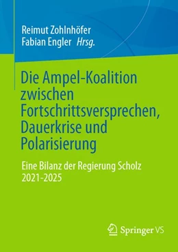 Abbildung von Zohlnhöfer / Engler | Die Ampel-Koalition zwischen Fortschrittsversprechen, Dauerkrise und Polarisierung | 1. Auflage | 2026 | beck-shop.de