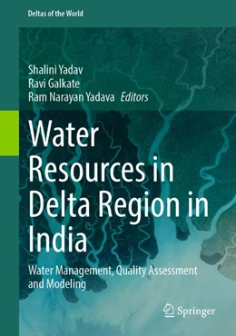 Abbildung von Yadav / Galkate | Water Resources in Delta Region in India | 1. Auflage | | beck-shop.de