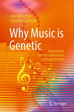 Abbildung von Bullerdiek / Süßmuth | Why Music is Genetic | 1. Auflage | 2026 | beck-shop.de