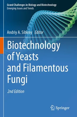 Abbildung von Sibirny | Biotechnology of Yeasts and Filamentous Fungi | 2. Auflage | 2026 | beck-shop.de