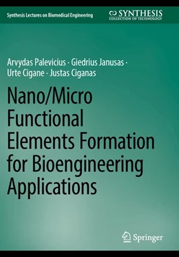 Abbildung von Palevicius / Janusas | Nano/Micro Functional Elements Formation for Bioengineering Applications | 1. Auflage | 2026 | beck-shop.de
