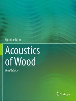 Abbildung von Bucur | Acoustics of Wood | 3. Auflage | 2026 | beck-shop.de
