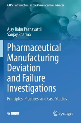 Abbildung von Pazhayattil / Sharma | Pharmaceutical Manufacturing Deviation and Failure Investigations | 1. Auflage | 2026 | beck-shop.de