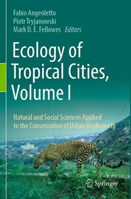 Abbildung von Angeoletto / Tryjanowski | Ecology of Tropical Cities, Volume I | 1. Auflage | 2026 | beck-shop.de