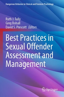 Abbildung von Tully / Bohall | Best Practices in Sexual Offender Assessment and Management | 1. Auflage | 2026 | beck-shop.de