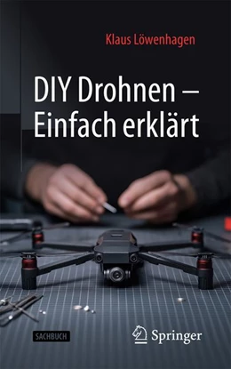 Abbildung von Löwenhagen | DIY Drohnen - Einfach erklärt | 1. Auflage | 2026 | beck-shop.de