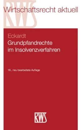Abbildung von Eckardt | Grundpfandrechte im Insolvenzverfahren | 16. Auflage | 2026 | 35 | beck-shop.de